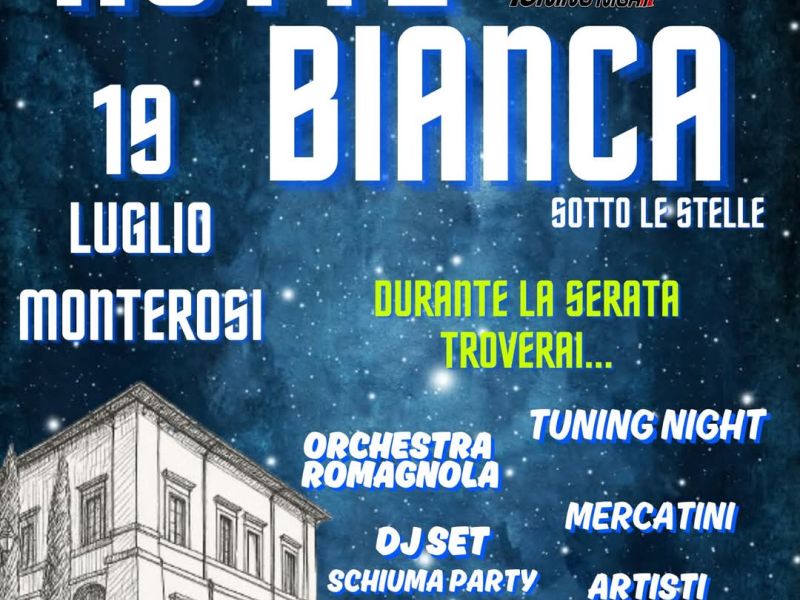 🌟 NOTTE BIANCA SOTTO LE STELLE – MONTEROSI 🌟